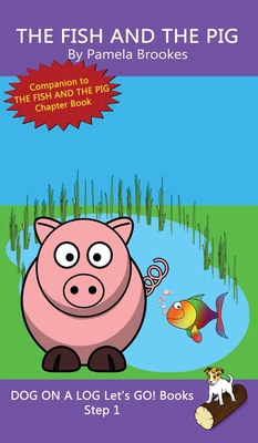 The Fish And The Pig: Sound-Out Phonics Books H... 1648310559 Book Cover