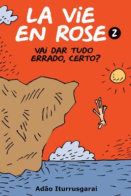 La Vie en Rose 2 [Portuguese] 1522753443 Book Cover
