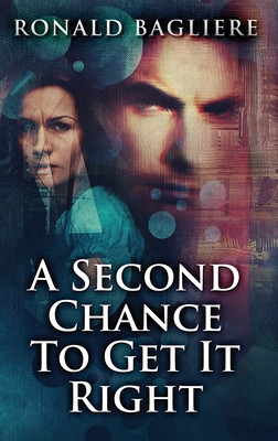 A Second Chance To Get It Right [Large Print] 4867453668 Book Cover