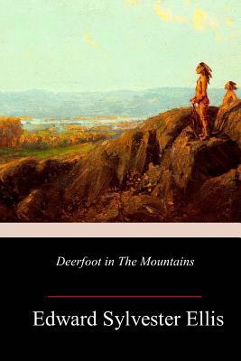 Deerfoot in The Mountains 1987583183 Book Cover