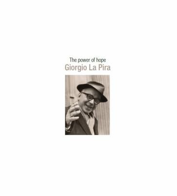 Paperback Power of Hope Giorgio la Pira : Story and Images of a Life Book