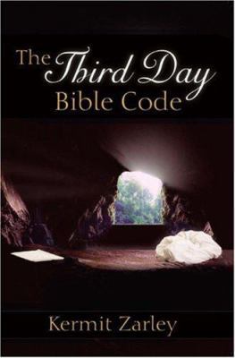 The Third Day Bible Code: A Still Here Book 1933538430 Book Cover
