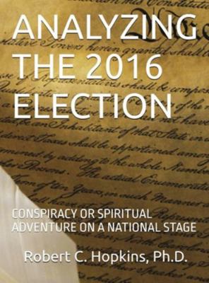 Analyzing the 2016 Election B0G3T9QC97 Book Cover