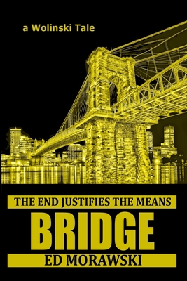 Bridge: a Wolinski Tale 1546839453 Book Cover