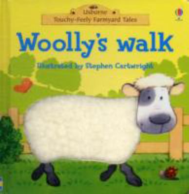 Woolly's Walk. Illustrated by Stephen Cartwright 0746070845 Book Cover