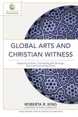 Global Arts and Christian Witness 1540962156 Book Cover