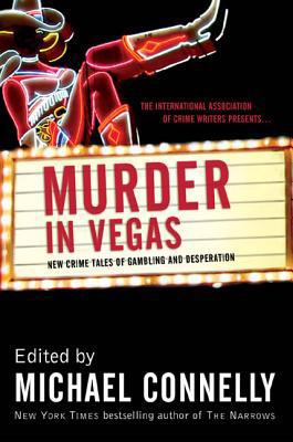 Murder in Vegas: New Crime Tales of Gambling an... 0765307405 Book Cover