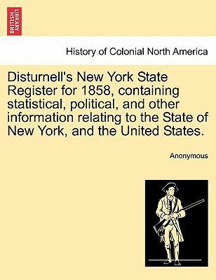 Disturnell's New York State Register for 1858, ... 1241333181 Book Cover