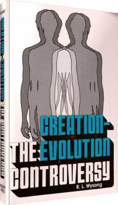 The Creation-Evolution Controversy (Hard Cover) 091811201X Book Cover
