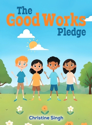 The Good Works Pledge B0GZ8ZB5FX Book Cover