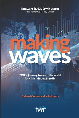 Making Waves: TWR's journey to reach the world ... B0CTR7J3N6 Book Cover