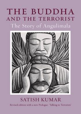 The Buddha and the Terrorist: The Story of Angu... 1903998638 Book Cover