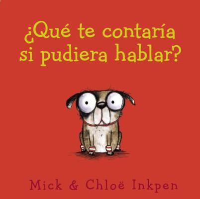 Que Te Contaria Si Pudiera Hablar? [Spanish] 846983343X Book Cover