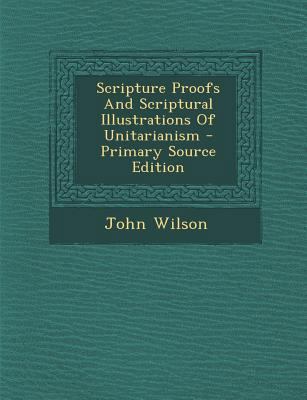 Scripture Proofs and Scriptural Illustrations o... 1294052152 Book Cover