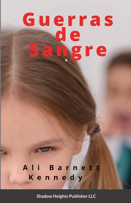Guerras de Sangre [Spanish] 1716709555 Book Cover