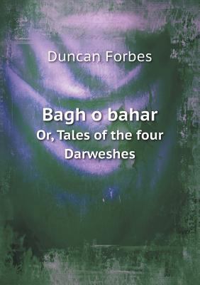 Bagh o bahar Or, Tales of the four Darweshes 5518458339 Book Cover