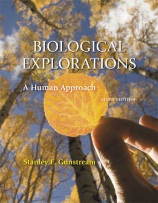 Biological Explorations: A Human Approach 0131560727 Book Cover