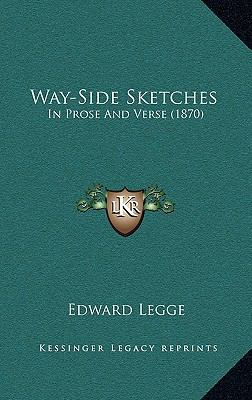 Way-Side Sketches: In Prose and Verse (1870) 1165175274 Book Cover