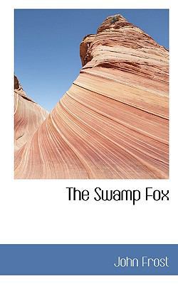 The Swamp Fox 1117528715 Book Cover