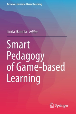 Smart Pedagogy of Game-Based Learning 3030769887 Book Cover