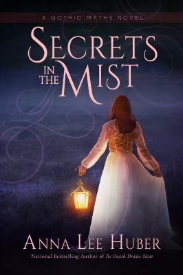 Secrets in the Mist (A Gothic Myths Novel) 0997939613 Book Cover