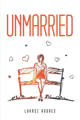 Unmarried 180509226X Book Cover