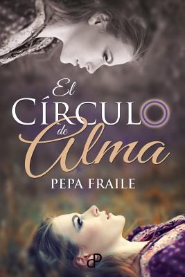 El círculo de Alma [Spanish] 8461755650 Book Cover