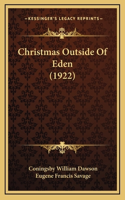 Christmas Outside Of Eden (1922) 1169089976 Book Cover