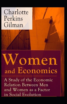 Women and Economics: Charlotte Perkins Gilman (... B096M1JCCB Book Cover