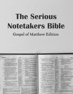 The Serious Notetakers Bible: Gospel of Matthew... B0BB5WLFZB Book Cover