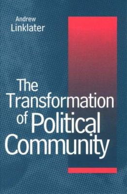 The Transformation of Political Community: Ethi... 1570032572 Book Cover