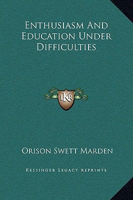 Enthusiasm and Education Under Difficulties 1169220517 Book Cover