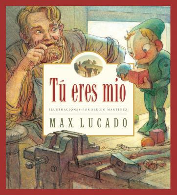 Tu Eres Mio [Spanish] 0789911973 Book Cover