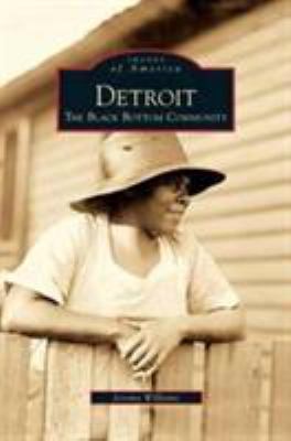 Detroit: The Black Bottom Community 1531651054 Book Cover