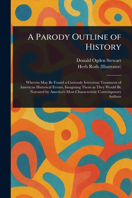 A Parody Outline of History 1022997645 Book Cover