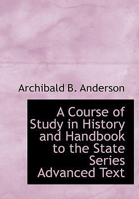 A Course of Study in History and Handbook to th... 1115262793 Book Cover