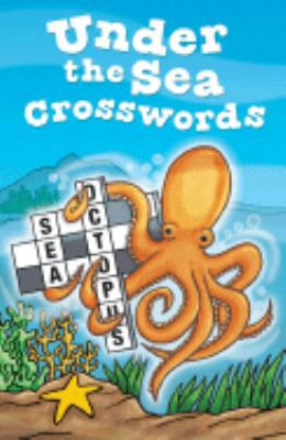 Under the Sea Crosswords 1402755600 Book Cover