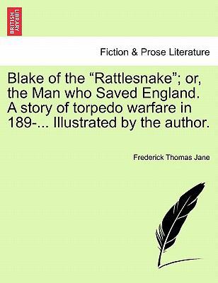 Blake of the Rattlesnake; Or, the Man Who Saved... 1241233152 Book Cover