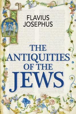 The Antiquities of the Jews 1613824874 Book Cover