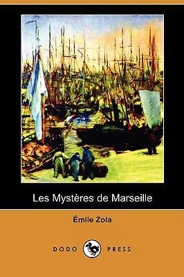 Les Mysteres de Marseille (Dodo Press) [French] 1409953688 Book Cover