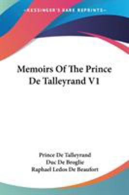 Memoirs Of The Prince De Talleyrand V1 142860572X Book Cover