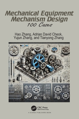 Mechanical Equipment Mechanism Design: 100 Cases 103282705X Book Cover