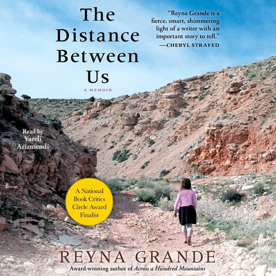 The Distance Between Us: A Memoir 1797114158 Book Cover