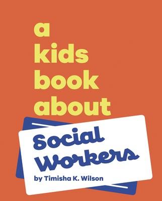 A Kids Book about Social Workers 0241743680 Book Cover