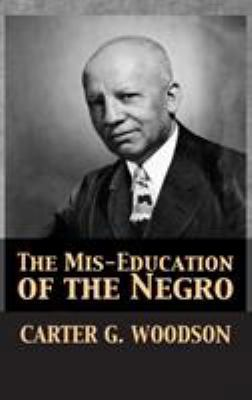The Mis-Education of the Negro 1680920677 Book Cover