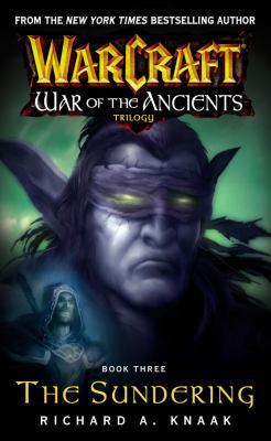 Warcraft: War of the Ancients #3: The Sundering... B001U32UZE Book Cover