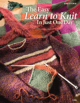 The Easy Learn to Knit in Just One Day 1590121457 Book Cover
