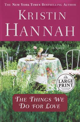 The Things We Do for Love [Large Print] 037543366X Book Cover