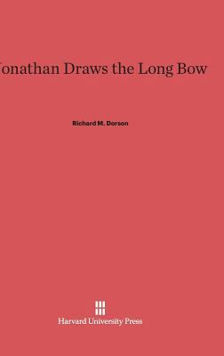 Jonathan Draws the Long Bow 0674280512 Book Cover