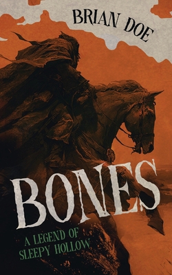 Bones: A Legend of Sleepy Hollow B0H8WQ8FTV Book Cover